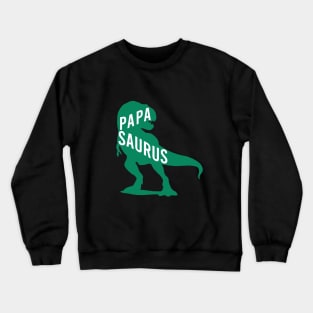 Papa saurus Crewneck Sweatshirt